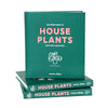 The Little Book of House Plants and Other Greenery by Emma Sibley